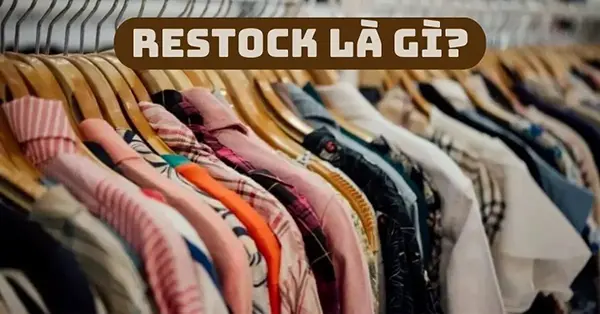 Restock là gì?