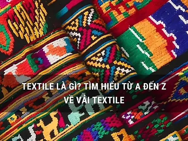 Textile là gì?